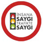 İnsana Saygı Trafikte Saygı